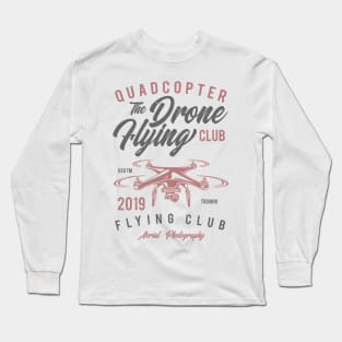 Quadcopter Drone Flying Club Long Sleeve T-Shirt